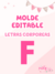 Molde LETRA "F" - comprar online