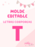 Molde LETRA "T" - comprar online