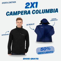 OFERTA 2X1 CAMPERA COLUMBIA / CAPUCHA DESMONTABLE