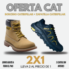 PROMO 2X1/ BORCEGOS CATERPILLAR + ZAPATILLA CATERPILLAR DE REGALO!
