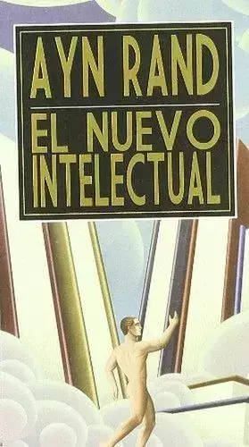 El Nuevo Intelectual De Ayn Rand. Editorial Grito Sagrado