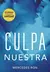 Trilogía Pack Culpables - Culpa Mía - Culpa Tuya - Culpa Nuestra - Mercedes Ron - comprar online