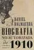 Biografia No Autorizada De 1910 - Daniel Balmaceda