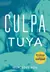 Trilogía Pack Culpables - Culpa Mía - Culpa Tuya - Culpa Nuestra - Mercedes Ron en internet