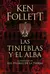 Las Tinieblas Y El Alba - Precuela Los Pilares De La Tierra - Ken Follett