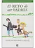 El Reto De Ser Padres - Joseph Knobel Freud - Libro