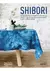 Shibori - El Arte Japones - Martin Pepa, Karen Davis - GG