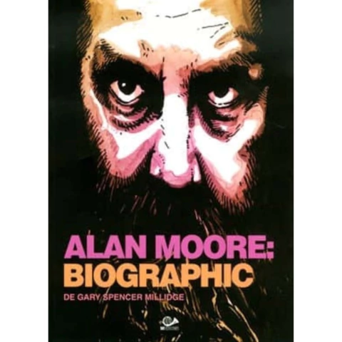 ALAN MOORE: BIOGRAPHIC