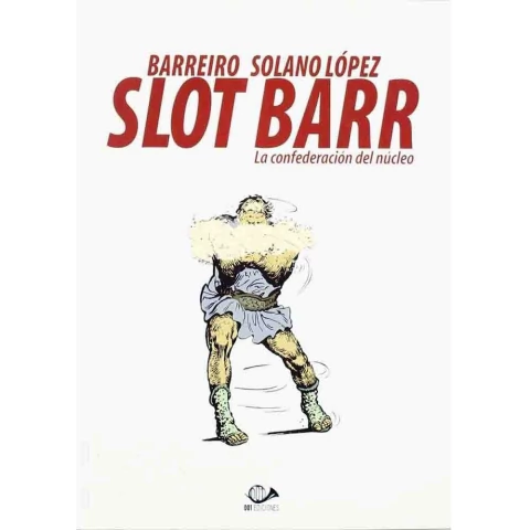 SLOT BARR. LA CONFEDERACION DEL NUCLEO (COMIC)