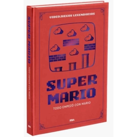 VIDEOJUEGOS LEGENDARIOS (HC) 01 SUPER MARIO TODO EMPEZO CON MARIO