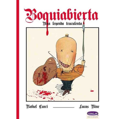 BOQUIABIERTA: UNA LEYENDA TRUCULENTA