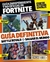 GUIA INDEPENDIENTE Y NO OFICIAL DE FORTNITE