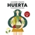 HUERTA CALENDARIO ILUSTRADO (INCLUYE RECETARIO)