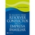 EL SECRETO PARA RESOLVER CONFLICTOS EN LA EMPRESA FAMILIAR