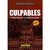 CULPABLES