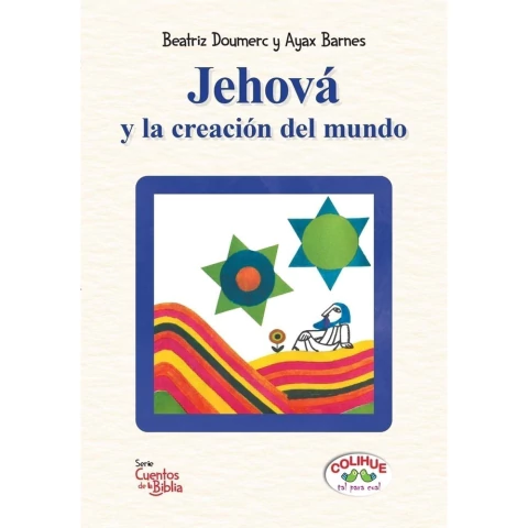 JEHOVA Y LA CREACION DEL MUNDO