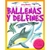 BALLENAS Y DELFINES PEQUEÑOS Y GRANDES (CUADERNO DE ADHESIVOS)