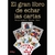 EL GRAN LIBRO DE ECHAR LAS CARTAS