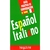 ESPAÑOL - ITALIANO GUIA PRACTICA DE CONVERSACION