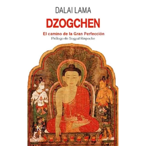 DZOGCHEN EL CAMINO DE LA GRAN PERFECCION