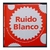 RUIDO BLANCO