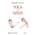 YOGA PARA NIÑOS (ED ARG) KAIROS