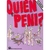 QUIEN ES PENI?