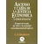 ASCENSO Y CAIDA DE LA JUSTICIA ECONOMICA