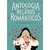 ANTOLOGIA DE RELATOS ROMANTICOS TORMENTOSOS