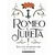 ROMEO Y JULIETA