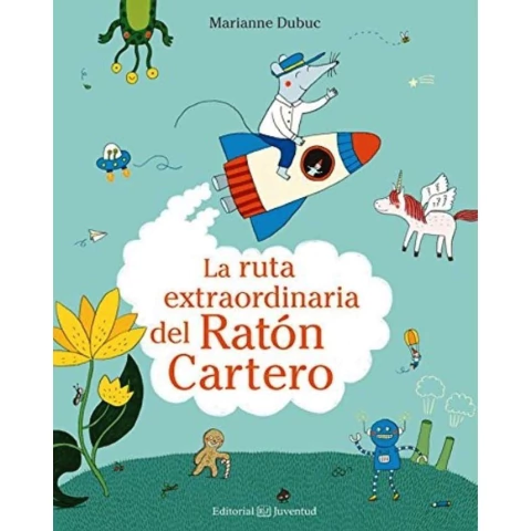LA RUTA EXTRAORDINARIA DEL RATON CARTERO