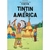 TINTIN (HC) 03 EN AMERICA