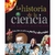 LA HISTORIA DE LA CIENCIA