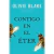 CONTIGO EN EL ETER