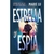 ESTRELLA Y ESPIA VOLUMEN I