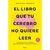 LIBRO QUE TU CEREBRO NO QUIERE LEER