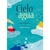 CIELO DE AGUA