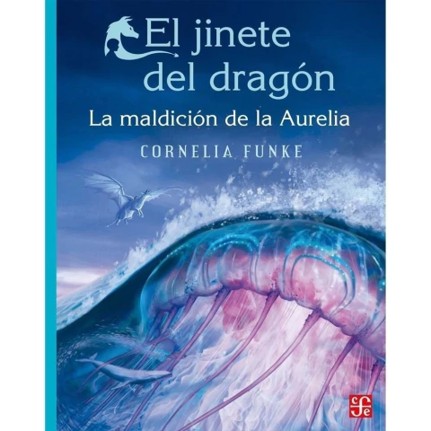 EL JINETE DEL DRAGON VOL. 03: LA MALDICION DE LA AURELIA