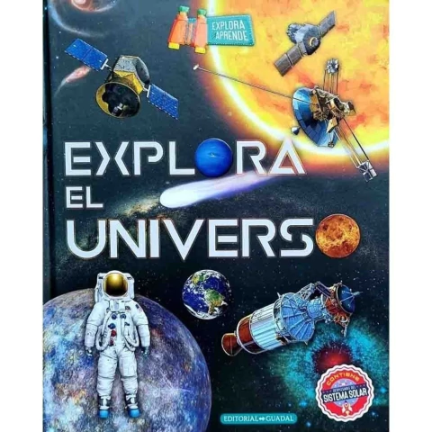 EXPLORA EL UNIVERSO (CON DESPLEGABLE) EXPLORA Y APRENDE