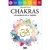 CHAKRAS LOS SECRETOS DE LA ENERGIA (NUEVA EDICION)