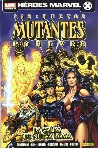 LOS NUEVOS MUTANTES FOREVER: LA CAIDA DE NUEVA ROM