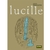 LUCILLE