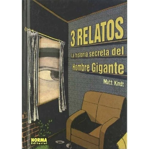 3 RELATOS. LA HISTORIA SECRETA DEL HOMBRE GIGANTE