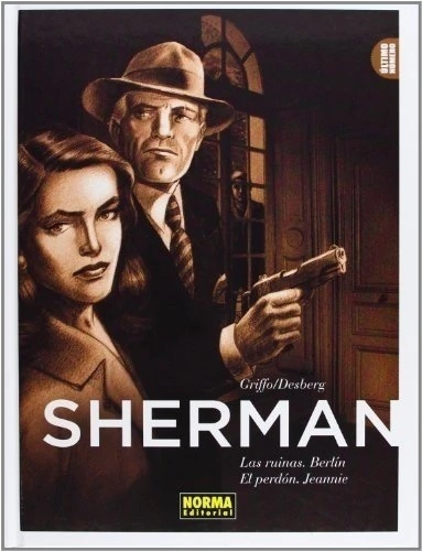 SHERMAN 3. LAS RUINAS. BERLÍN / EL PERDÓN.