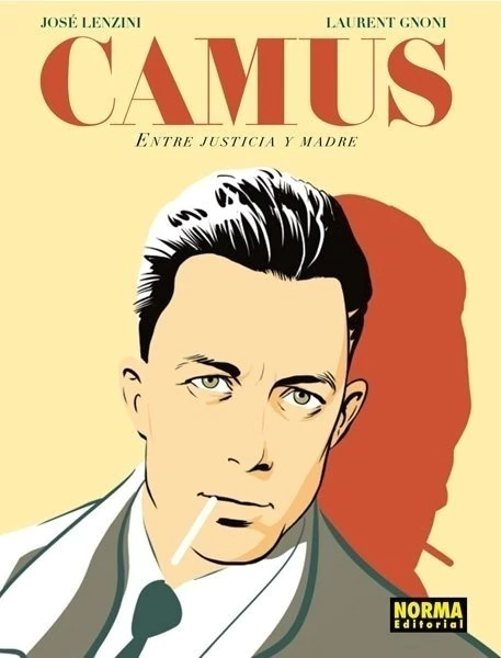 CAMUS. ENTRE LA JUSTICIA Y LA MADRE