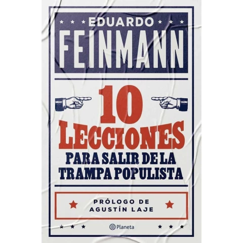 10 LECCIONES PARA SALIR DE LA TRAMPA POPULISTA