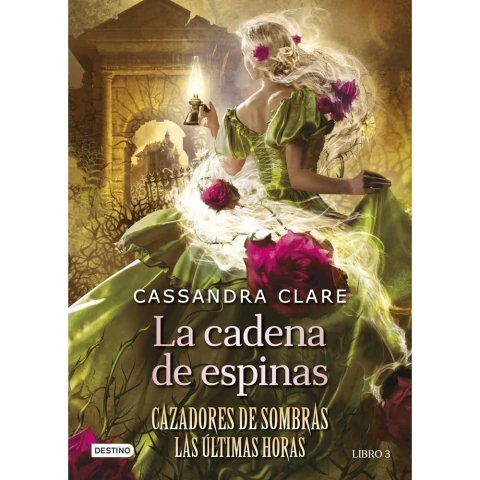 LA CADENA DE ESPINAS (CAZADORES DE SOMBRAS LAS ULTIMAS HORAS 03)