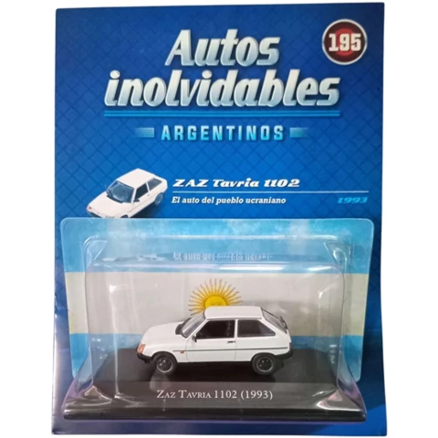 AUTOS INOLVIDABLES ARGENTINOS 195 ZAZ TAVRIA 1102 BLANCO (1993)