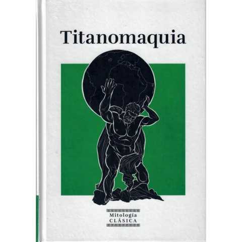 MITOLOGIA CLASICA (HC) 33 TITANOMAQUIA