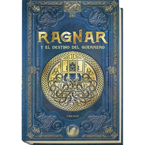 MITOS NORDICOS 54 RAGNAR Y EL DESTINO DEL GUERRERO